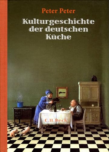 Kulturgeschichte der deutschen Kuche (German Edition)