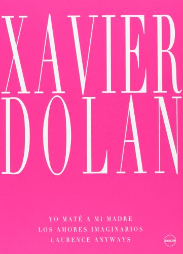 Pack: Xavier Dolan (Laurence Anyways + Los Amores Imaginarios + Yo Maté A Mi - Mehr Infos/Bestellen