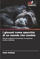 I giovani come specchio di un mondo che cambia (Italian Edition) 6208477662 Book Cover