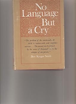 Hardcover No Language But a Cry Book