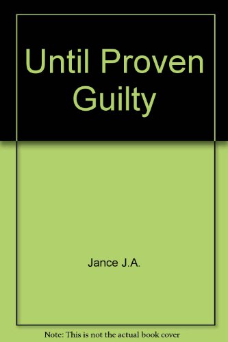 Until Proven Guilty 9993161632 Book Cover