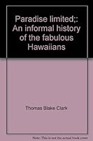 Paradise Limited: An Informal History of the Fabulous Hawaiins B0007E5IJW Book Cover