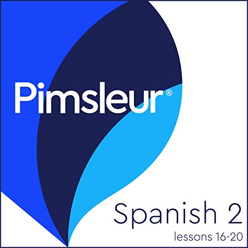 Pimsleur Spanish Level 2 Lessons 16-20 by Pimsleur episode artwork