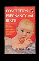 Conception, Pregnancy and Birth B000XQRIJC Book Cover