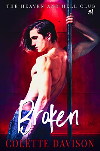 Broken: A Gay Romance (Heaven and Hell Club Book 1)