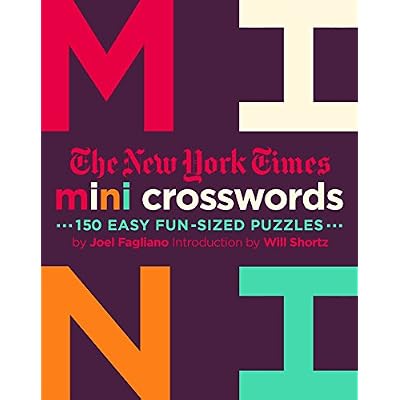 New York Times Mini Crosswords: 150 Easy Fun-Sized Puzzles