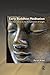 Early Buddhist Meditation: The Four Jhanas as the Actualization of Insight (Routledge Critical Studies in Buddhism)