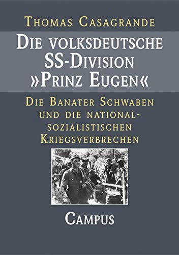 Die volksdeutsche SS-Division 'Prinz Eugen': Die