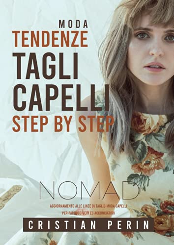 Tendenze moda tagli capelli step by step: Aggiornamento alle linee di taglio moda capelli per parrucchieri ed acconciator
