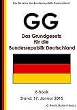  Das GG – Das Grundgesetz für die Bundesrepublik Deutschland – E-Book – Stand: 17. Januar 2015