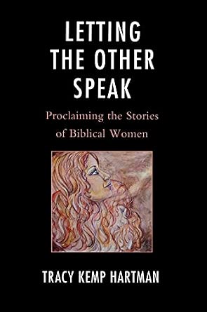 Letting the Other Speak: Proclaiming the Stories of Biblical Women book cover