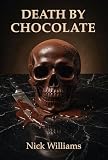 Death by Chocolate (Elliot Graves Book 1) (English Edition)