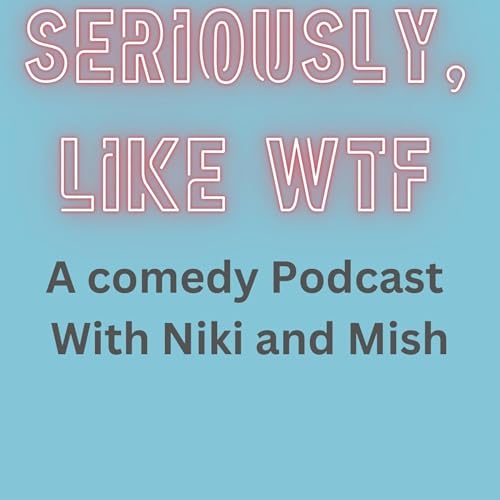 Seriously, like WTF?!? cover art