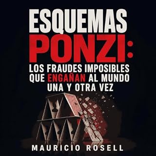 Diseño de la portada del título Esquemas Ponzi: Los fraudes imposibles que enga&ntilde;an al mundo una y otra vez