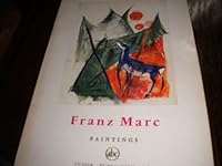Franz Marc -- Painting -- (Petite Encyclopedie de l' Art) B001Q1NW1Q Book Cover