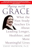Algopix Similar Product 15 - Aging with Grace What the Nun Study