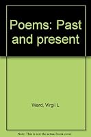 Poems: Past and present 0682475130 Book Cover