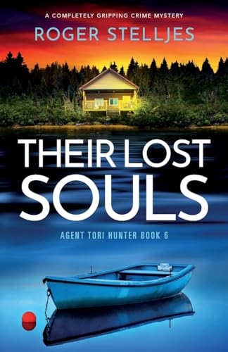 Their Lost Souls: A completely gripping crime mystery (Agent Tori Hunter)