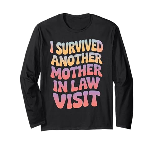 I Survived Another Mother In Law Visit ���[�����X�Ȉ��p ����T�V���c