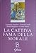 La Cattiva Fama Della Morale - 3