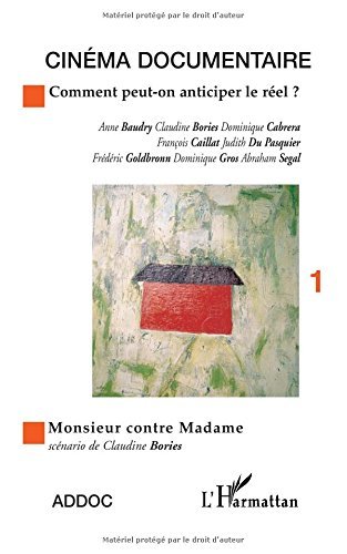 Comment peut-on anticiper le réel? (Cinéma documentaire)