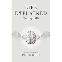 Life Explained Audiolibro Por Izzy Justice arte de portada