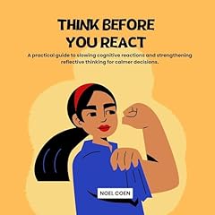 Think Before You React Audiolibro Por NOEL COEN arte de portada