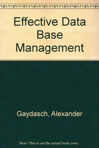 Effective Data Base Management