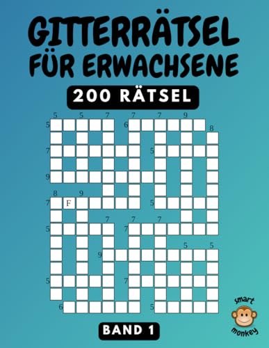 Gitterrätsel: Rätselbuch für Erwachsene mit 200 Kreuzgitter Rätsel, Band 1