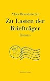 Zu Lasten der Briefträger - Alois Brandstetter 