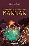 Le Cronache Del Regno Di Karnak - 2
