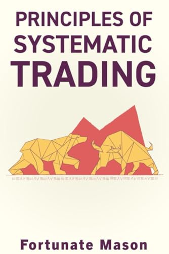 Principles Of Systematic Trading