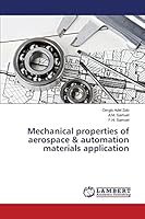 Mechanical properties of aerospace & automation materials application 3659749761 Book Cover