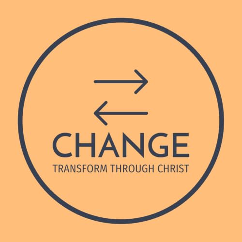 CHANGE ~ Transform Through Christ copertina