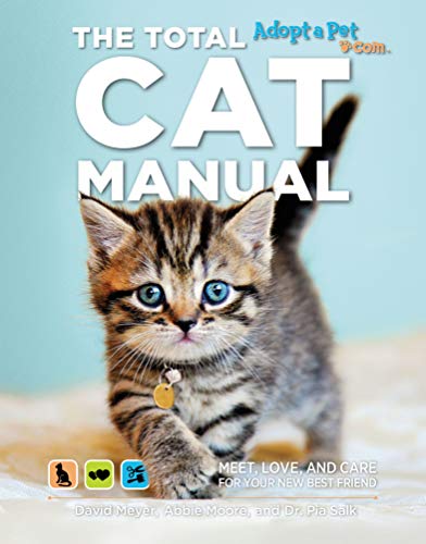 The Total Cat Manual: Meet, Love, and Care for Your New Best Friend (Adopt a Pet)