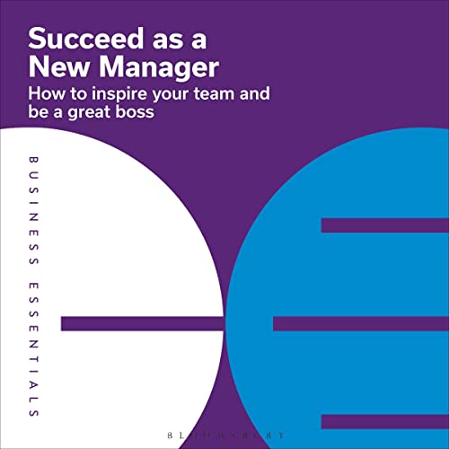 Succeed as a New Manager by Bloomsbury Publishing episode artwork