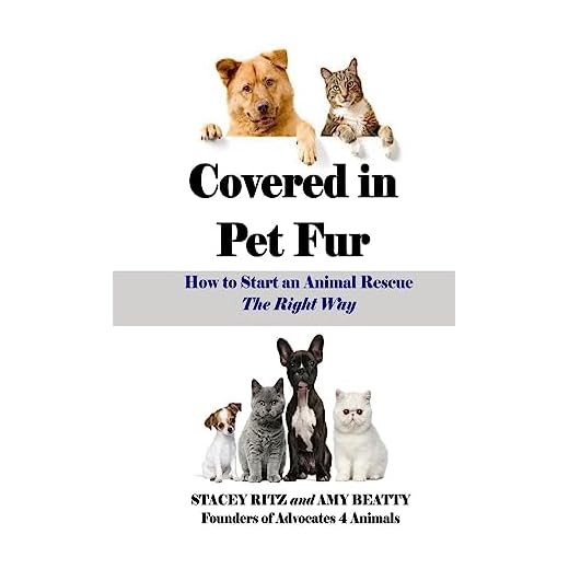 Covered in Pet Fur: How to start an animal rescue