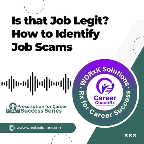 Is that Job Legit? How to Identify Job Scams | Rx for Career Success
