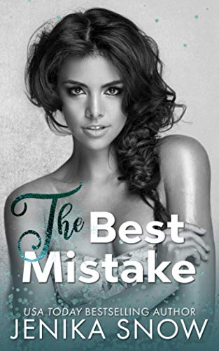 The Best Mistake: An Accidental Pregnancy Romance (Not Just Friends)