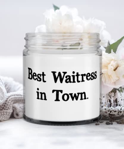 Sarcastic Waitress Candle, Best Waitress in Town, Unique Gifts for Coworkers, Christmas Gifts