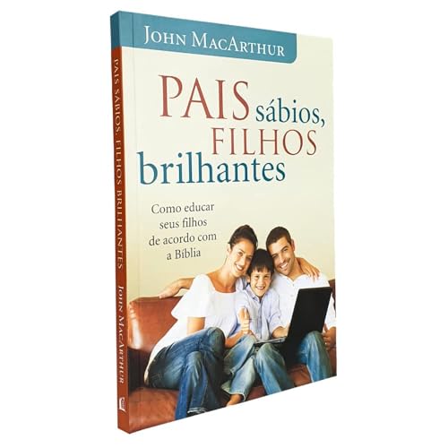 Pais sábios, filhos brilhantes