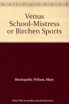 Hardcover Venus School-Mistress Or Birchen Sports Book