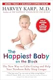 The Happiest Baby on the Block; Fully Revised and Updated Second Edition: The New Way to Calm Crying and Help Your Newborn Baby Sleep Longer