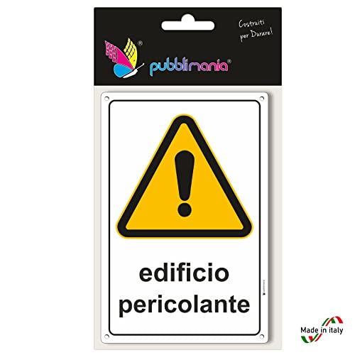Pubblimania Edificio Pericolante | Cartello in