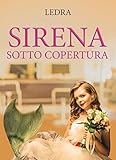  Sirena sotto copertura