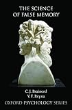 The Science of False Memory (Oxford Psychology Series)