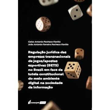 Capa do livro Regulação Jurídica das Empresas Transnacionais de Jogos/Apostas Esportivas (BETS) no Brasil em Face da Tutela Constitucional do Meio Ambiente Digital na Sociedade da Informação - 2025