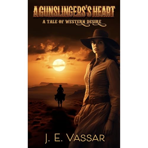 A Gunslinger's Heart Audiobook By J E Vassar cover art