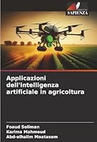 Applicazioni dell'intelligenza artificiale in agricoltura (Italian Edition) 6202325038 Book Cover
