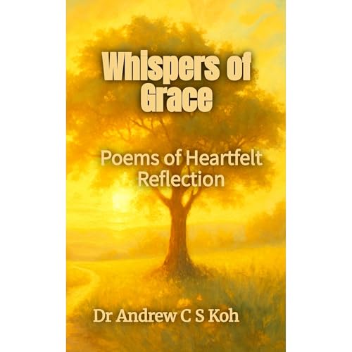 Whispers of Grace by Dr Andrew C S Koh episode artwork